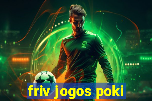 friv jogos poki